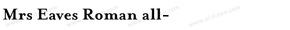 Mrs Eaves Roman all字体转换